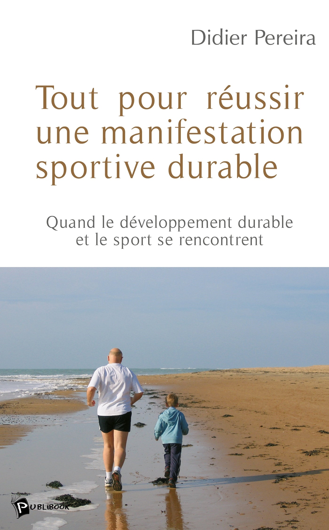 Tout pour reussir une manifestation sportive durable - Livre d'occasion