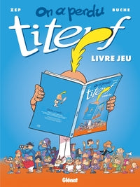 On a perdu titeuf ! - Livre d'occasion