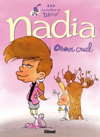 Le meilleur de titeuf - t02 - le meilleur de titeuf - nadia - amour cruel - Livre d'occasion