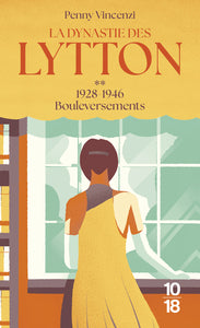 LA DYNASTIE DES LYTTON - TOME 2 1928-1946 BOULEVERSEMENTS - Livre d'occasion