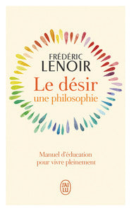 LE DESIR, UNE PHILOSOPHIE - Livre d'occasion