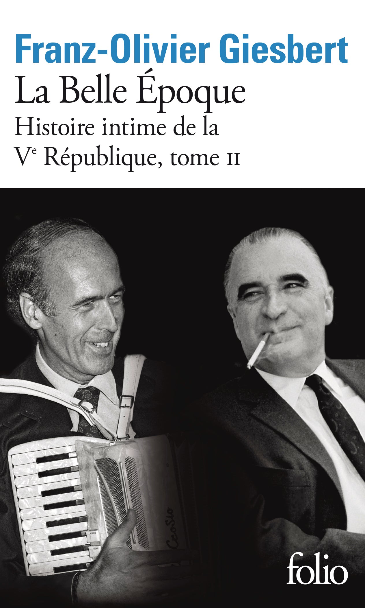 Histoire intime de la v republique - vol02 - la belle epoque - Livre d'occasion