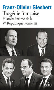 Histoire intime de la v republique - vol03 - tragedie francaise - Livre d'occasion