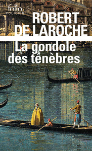 La gondole des tenebres - une enquete de flavio foscarini - Livre d'occasion