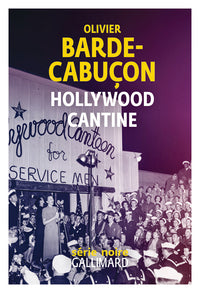 Hollywood cantine - Livre d'occasion