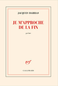 Je m'approche de la fin: poème parlant pensant dansant - Livre d'occasion