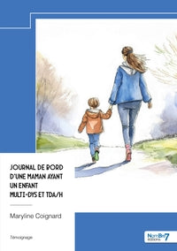 Journal de bord d'une maman ayant un enfant multi-dys et tda/h - Livre d'occasion