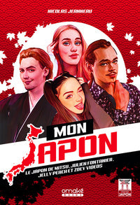 MON JAPON - LE JAPON DE MITSU, JULIEN FONTANIER, JELLY PEACH ET ZOEY VIDEOS - Livre d'occasion