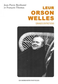 Leur orson welles - grands entretiens - Livre d'occasion