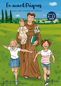EN AVANT PAQUES AVEC SAINT ANTOINE DE PADOUE - CHEMIN DE CAREME AVEC SON LIVRET D'ACCOMPAGNEMENT - Livre d'occasion