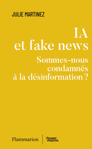 Ia et fake news - sommes-nous condamnes a la desinformation ? - Livre d'occasion