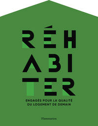 Rehabiter - engages pour la qualite du logement de demain - Livre d'occasion