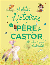 Petites histoires du pere castor - poules, lapins et chocolat - Livre d'occasion