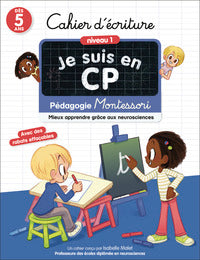 Je suis en cp - cahier d'ecriture - pedagogie montessori - mieux apprendre grace aux neurosciences-n - Livre d'occasion