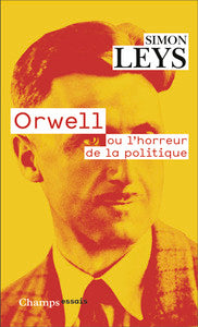 ORWELL OU L'HORREUR DE LA POLITIQUE - Livre d'occasion