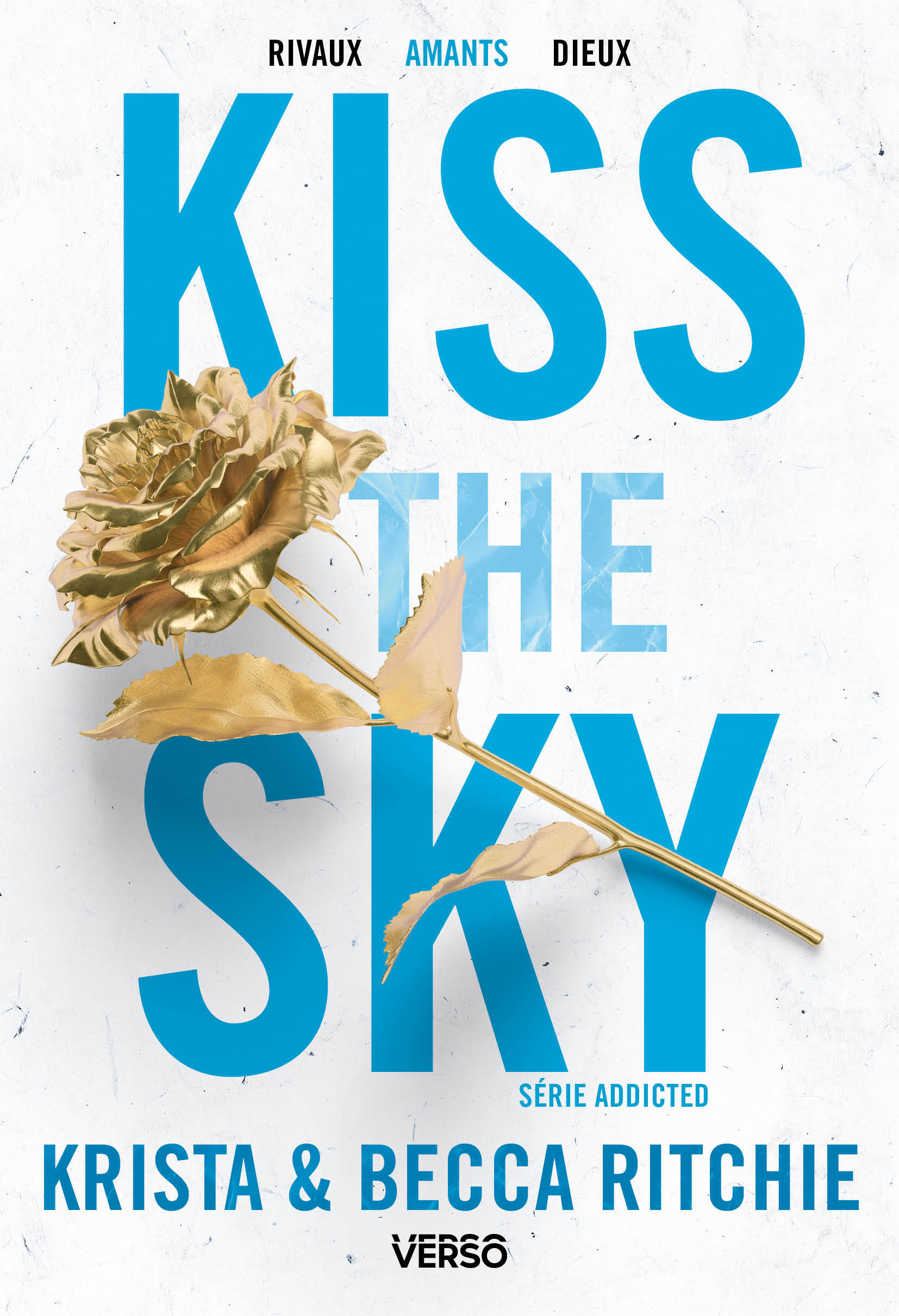 Addicted - tome 4 - kiss the sky - t.4 - la saga new adult culte - Livre d'occasion