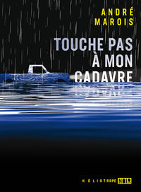 TOUCHE PAS A MON CADAVRE - Livre d'occasion