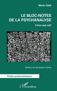 Le bloc-notes de la psychanalyse - l'insu que sait - Livre d'occasion