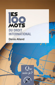 LES 100 MOTS DU DROIT INTERNATIONAL - Livre d'occasion
