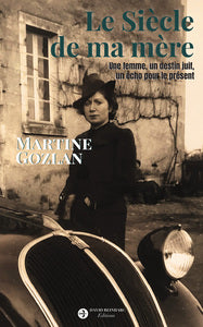LE SIECLE DE MA MERE - UNE FEMME, UN DESTIN JUIF, UN ECHO POUR LE PRESENT - Livre d'occasion