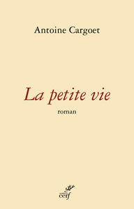 La petite vie - Livre d'occasion