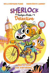 SHERLOCK, COCHON D'INDE DETECTIVE - QUI A VOLE NOS CAROTTES ? - Livre d'occasion