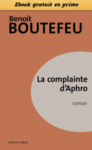 LA COMPLAINTE D'APHRO - Livre d'occasion