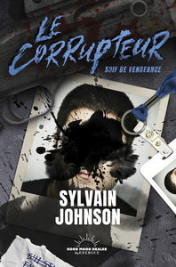 Le corrupteur - soif de vengeance - Livre d'occasion