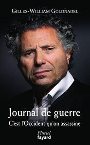 JOURNAL DE GUERRE - C'EST L'OCCIDENT QU'ON ASSASSINE - Livre d'occasion