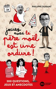 Jouez avec le pere noel est une ordure - 300 questions, jeux et anecdotes - Livre d'occasion