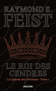 La legende des firemane, t1 : le roi des cendres - Livre d'occasion