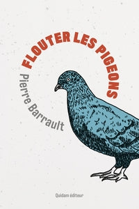 Flouter les pigeons - Livre d'occasion
