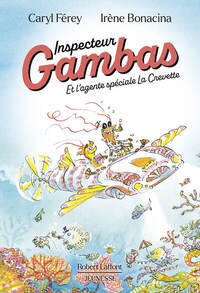INSPECTEUR GAMBAS - ET L'AGENTE SPECIALE LA CREVETTE - Livre d'occasion