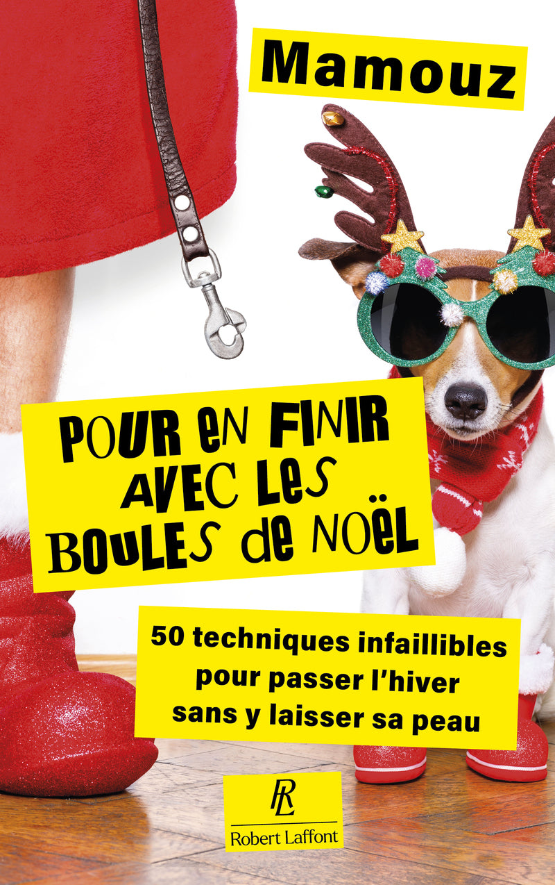 Pour en finir avec les boules de noel ! - 50 techniques infaillibles pour passer l'hiver sans y lais - Livre d'occasion