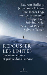 Repousser les limites - sur terre, en mer et jusque dans l'espace - Livre d'occasion