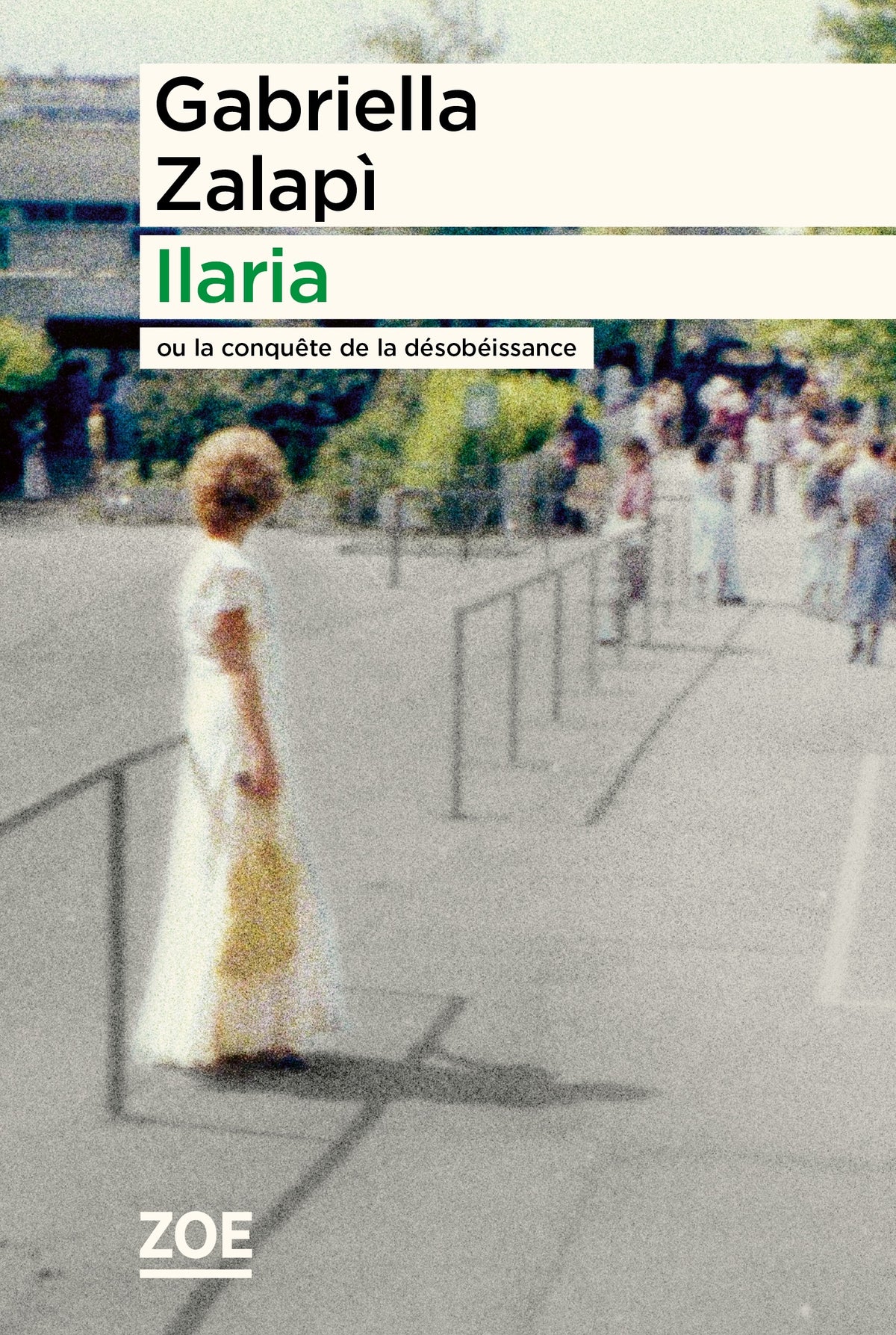 Ilaria - ou la conquete de la desobeissance - Livre d'occasion