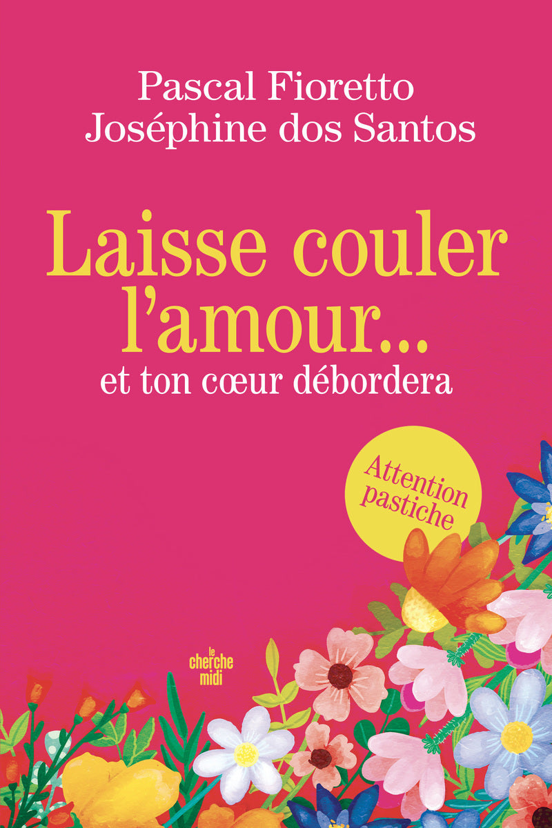 Laisse couler l'amour et ton coeur debordera - Livre d'occasion