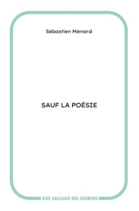Sauf la poesie - Livre d'occasion
