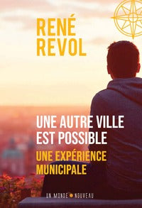 UNE AUTRE VILLE EST POSSIBLE : UNE EXPERIENCE MUNICIPALE - Livre d'occasion
