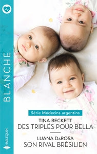MEDECINS ARGENTINS - T01 - DES TRIPLES POUR BELLA - SON RIVAL BRESILIEN - Livre d'occasion