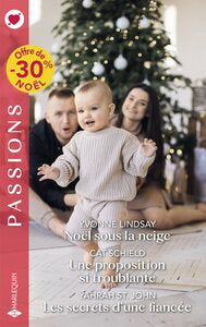 Noël sous la neige - Une proposition si troublante - Les secrets d'une fiancée - Livre d'occasion