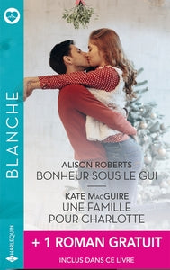Bonheur sous le gui - une famille pour charlotte - retour a heritage port - Livre d'occasion