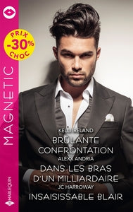 BRULANTE CONFRONTATION - DANS LES BRAS D'UN MILLIARDAIRE - INSAISISSABLE BLAIR - Livre d'occasion