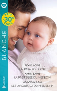 Un papa pour zoe - la protegee du medecin - les amoureux du mississippi - Livre d'occasion