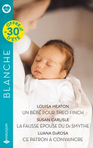 UN BEBE POUR THEO FINCH / LA FAUSSE EPOUSE DU DR SMYTHE / CE PATRON A CONVAINCRE - Livre d'occasion