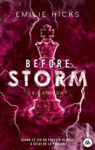 Before storm - t1 : le candidat - le succes wattpad aux 3 millions de lecteurs ! - Livre d'occasion