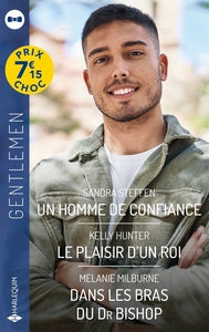 UN HOMME DE CONFIANCE - LE PLAISIR D'UN ROI - DANS LES BRAS DU DR BISHOP - Livre d'occasion