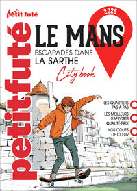 Guide le mans 2025 petit fute: escapade dans la sarthe - Livre d'occasion