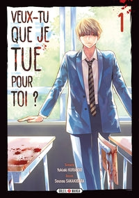 Veux-tu que je tue pour toi ? T01 - Livre d'occasion