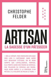 ARTISAN - LA SAGESSE D'UN PATISSIER - MENU MENU - Livre d'occasion